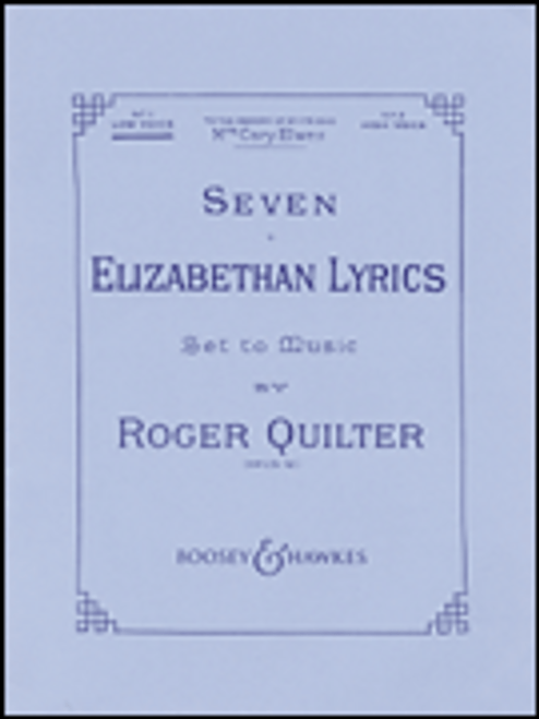 Quilter, Seven Elizabethan Lyrics, Op. 12 [HL:48009285]