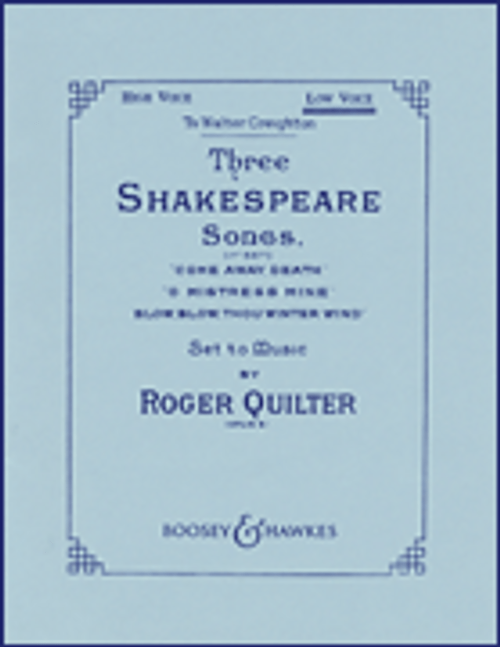 Quilter, Three Shakespeare Songs, Op. 6 [HL:48009287]