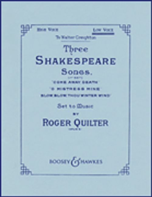 Quilter, Three Shakespeare Songs, Op. 6 [HL:48009288]