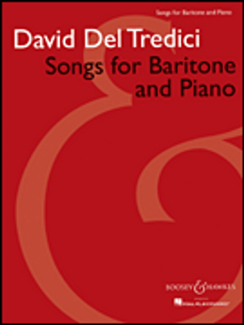 Del Tredici, Songs for Baritone and Piano [HL:48019059]