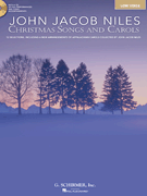 John Jacob Niles: Christmas Songs and Carols [HL:50486740]