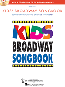Kids' Broadway Songbook - Revised Edition [HL:740149]
