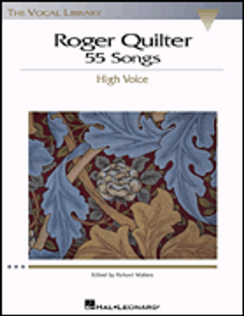 Roger Quilter: 55 Songs [HL:740225]