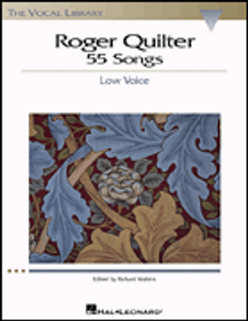 Roger Quilter: 55 Songs [HL:740226]