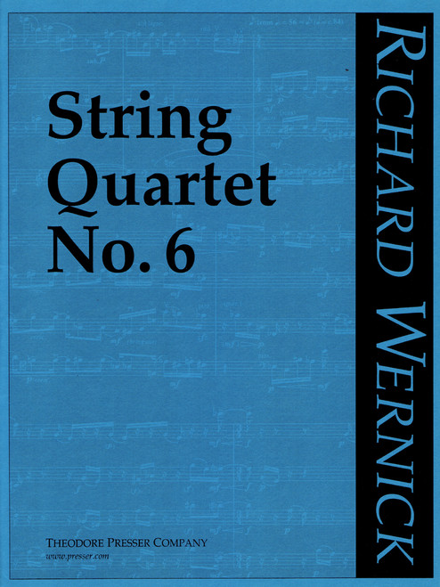 Wernick, String Quartet No. 6 [CF:114-41026]