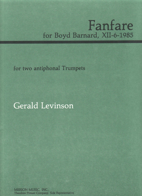 Levinson, Fanfare For Boyd Barnard, Xii-6-1985 [CF:144-40141]