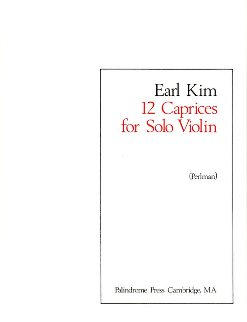 Kim, Twelve Caprices For Solo Violin [CF:144-40238]