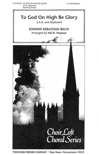 Bach, J.S. - To God On High Be Glory [CF:312-41638]