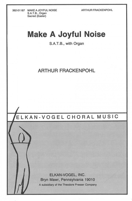 Frackenpohl, Make A Joyful Noise [CF:362-01187]