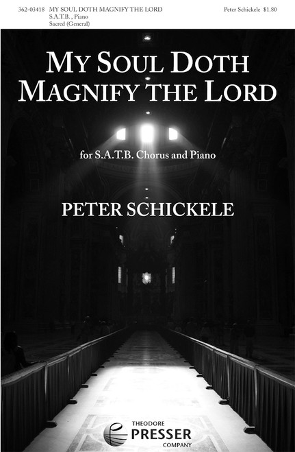 Schickele, My Soul Doth Magnify The Lord [CF:362-03418]