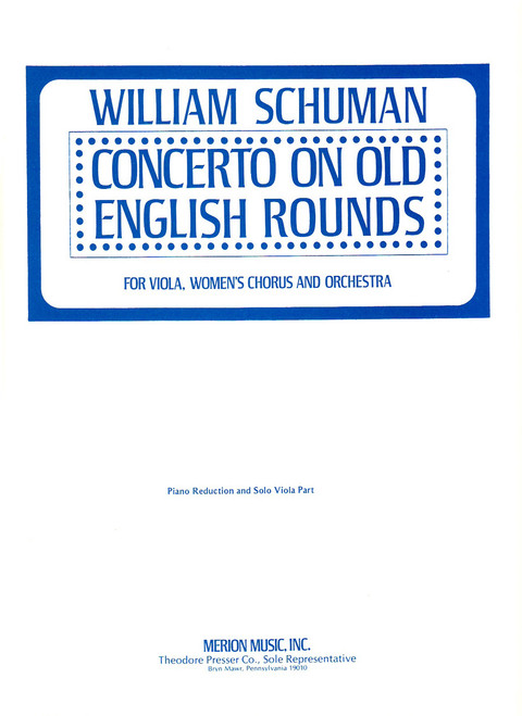 Schuman, Concerto On Old English Rounds [CF:410-41227]