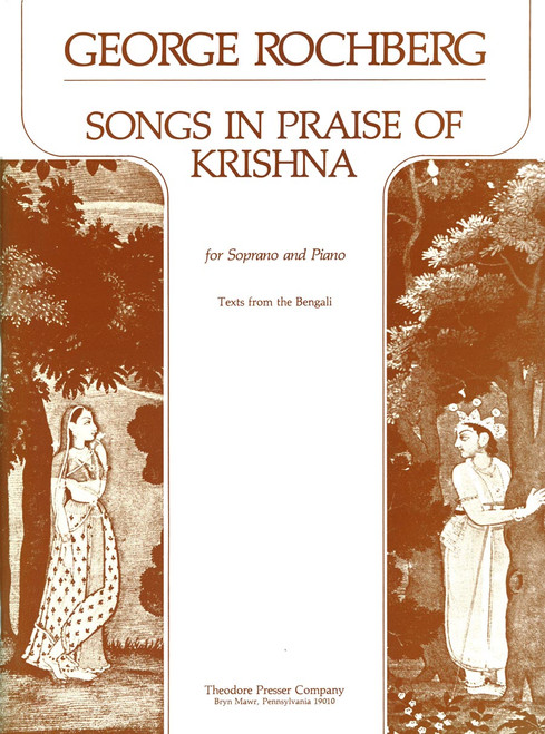 Rochberg, Songs In Praise Of Krishna [CF:411-41075]