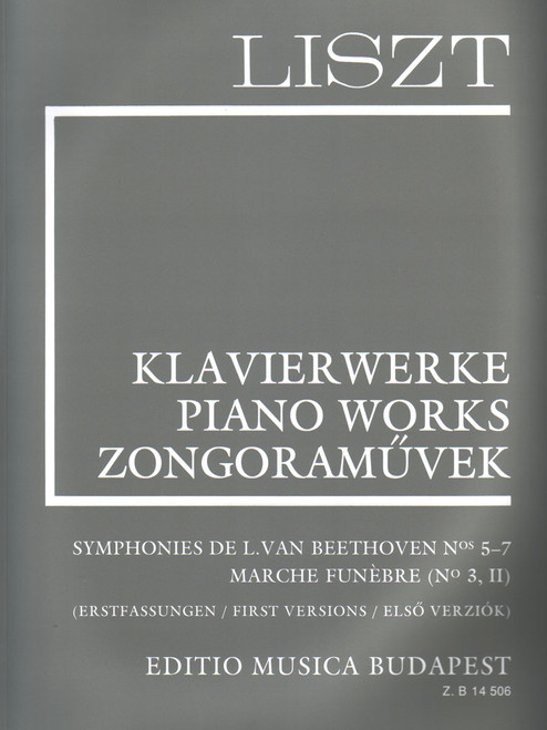 Liszt, Symphonies De L. Van Beethoven Nos 5-7, Marche Funebre (No. 3, Ii) (Suppl.1 [CF:510-05039]