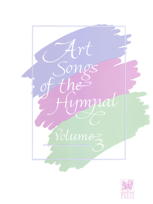 Art Songs of the Hymnal-Vol. 3 [CF:A05V204]