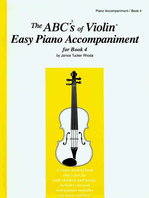 The Abcs Of Violin Easy Piano Accompaniment For Book 4 [CF:ABC20]