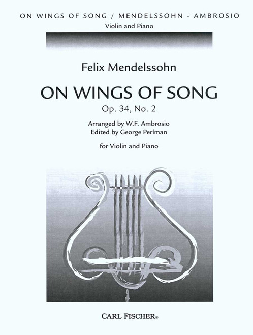 Mendelssohn, On Wings Of Song [CF:B2576]
