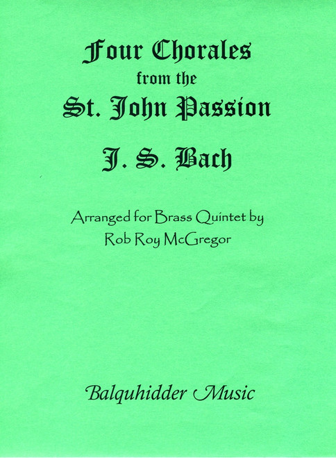 Bach, J.S. - Four Chorales From St. Johns Passion [CF:BQ4]