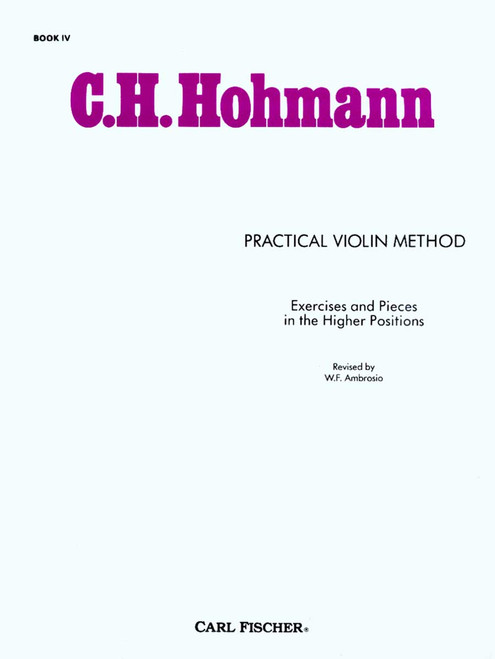 Hohmann, Practical Violin Method - Book IV [CF:O289]