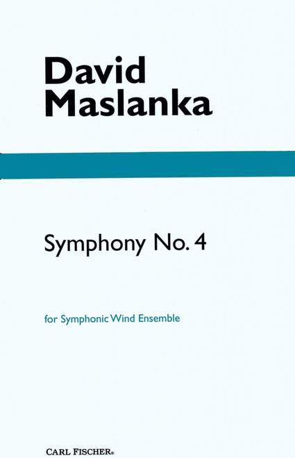 Maslanka, Symphony No.4 [CF:O5374]