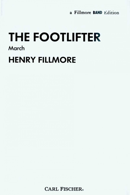 Fillmore, The Footlifter March [CF:R68]
