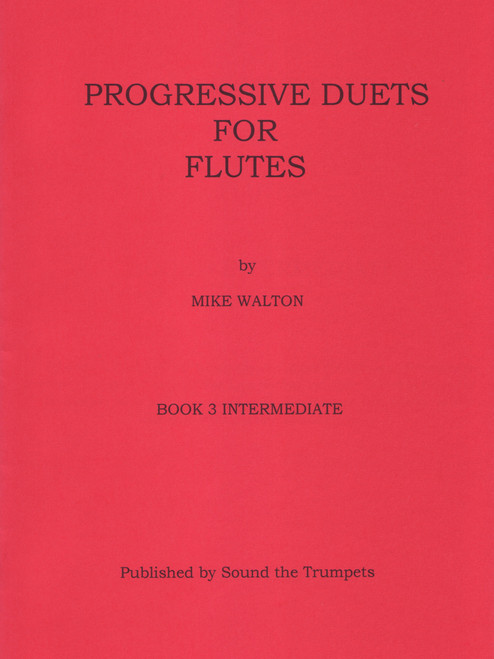 Walton, Progressive Duets For Flutes Book 3 Intermediate [CF:STT1068]