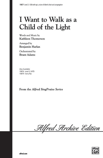 I Want to Walk As a Child of the Light [Alf:00-19877]