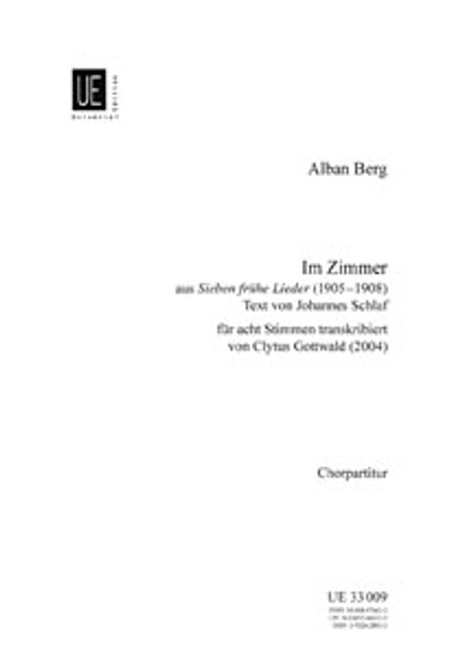 Berg, Im Zimmer  From Sieben Fruhe Lieder [CF:UE033009]