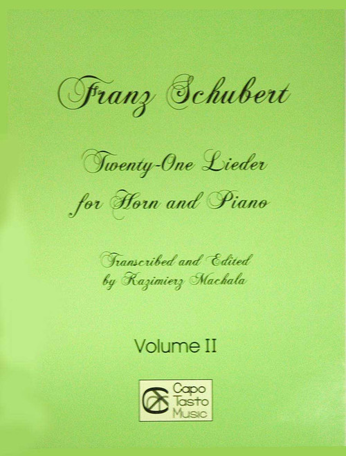Franz Schubert Twenty-One Lieder For Horn And Piano [CF:WF70]