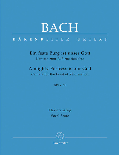A Mighty Fortress is Our God BWV 80 [Bar:BA10080-90]