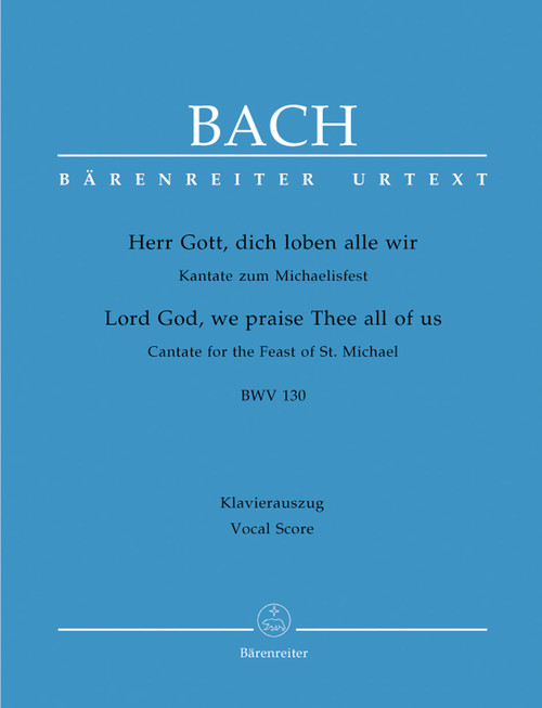 Bach, J.S. - Lord God, we praise Thee all of us BWV 130 [Bar:BA10130-90]