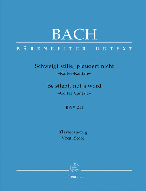 Bach, J.S. - Be silent, not a word / Coffee Cantata BWV 211 [Bar:BA10211-90]