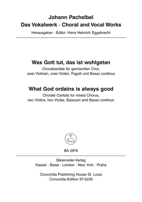 Was Gott tut, das ist wohlgetan (What God ordains is always good) for mixed Chrous, two Violins, two Violas, Bassoon and Basso continuo [Bar:BA2876]
