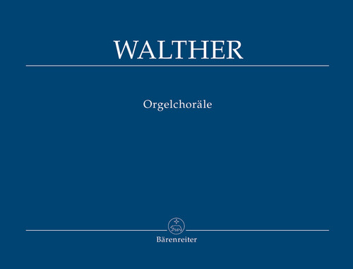 Walther, Orgelchoräle [Bar:BA379]