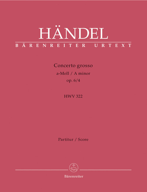Concerto grosso in A minor op. 6/4 HWV 322 [Bar:BA4212]