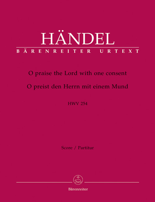 Handel, O praise the Lord with one consent HWV 254 [Bar:BA4291]