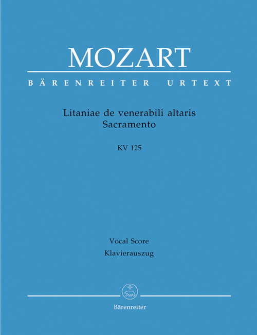 Litaniae de venerabili altaris Sacramento in B-flat major K. 125 [Bar:BA4763-90]