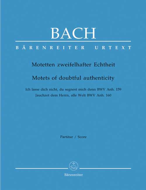 Motets of Doubtful Authenticity BWV Anh. 159/160 [Bar:BA5239]
