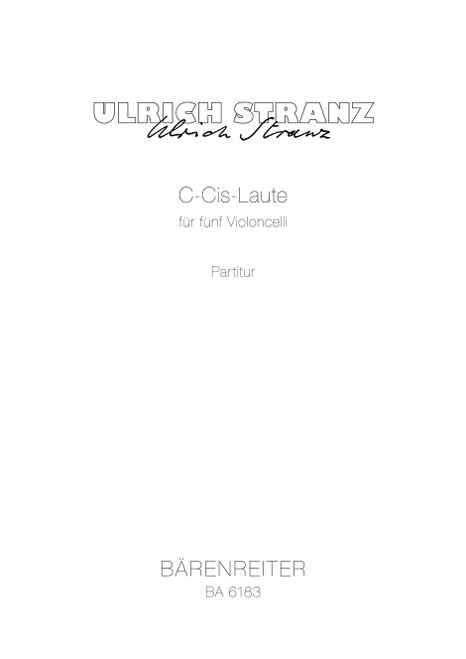 C-Cis-Laute for five Violoncellos (2002) [Bar:BA6183]
