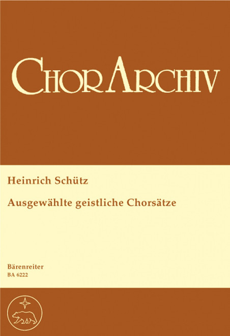 Schutz, Ausgewählte geistliche Chorsätze [Bar:BA6222]