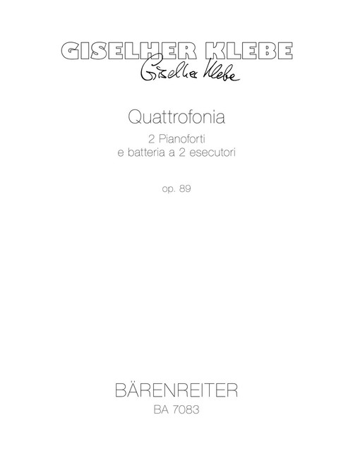 Quattrofonia für 2 Klaviere und Schlagzeug (2 Spieler) op. 89 (1981/1982) [Bar:BA7083]