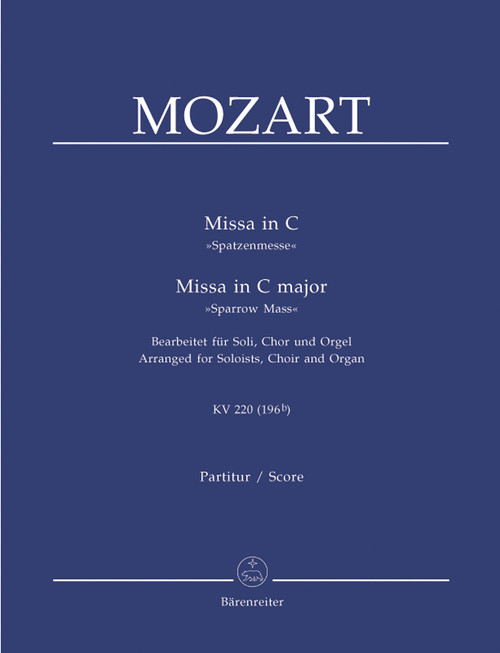 Missa in C major K. 220 (196b) "Sparrow Mass" [Bar:BA7522]