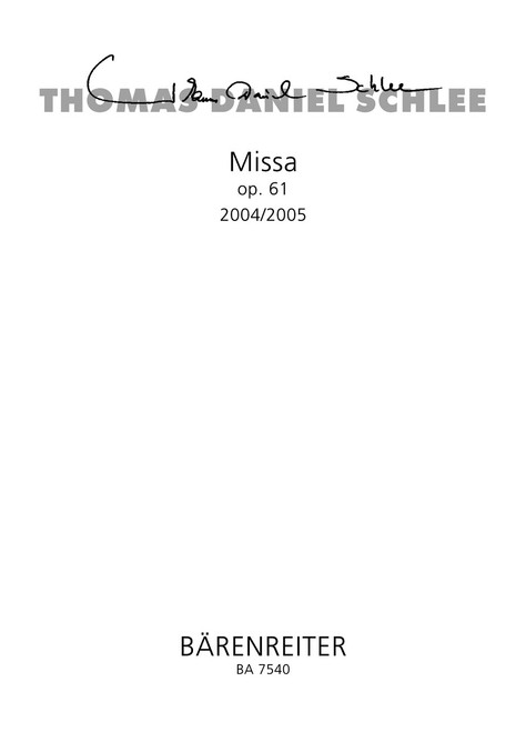 Missa op. 61 (2004/2005) [Bar:BA7540]