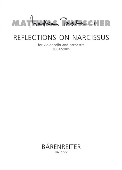 Reflections on Narcissus for violoncello and orchestra (2004/2005) [Bar:BA7772]