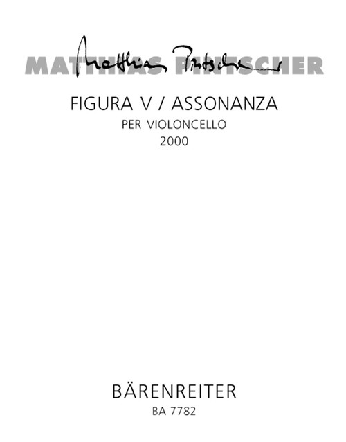 Figura V / Assonanza per violoncello (2000) [Bar:BA7782]