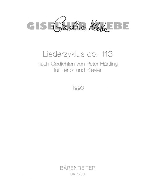 Liederzyklus nach Gedichten von Peter Härtling für Tenor und Klavier op. 113 (1993) [Bar:BA7786]