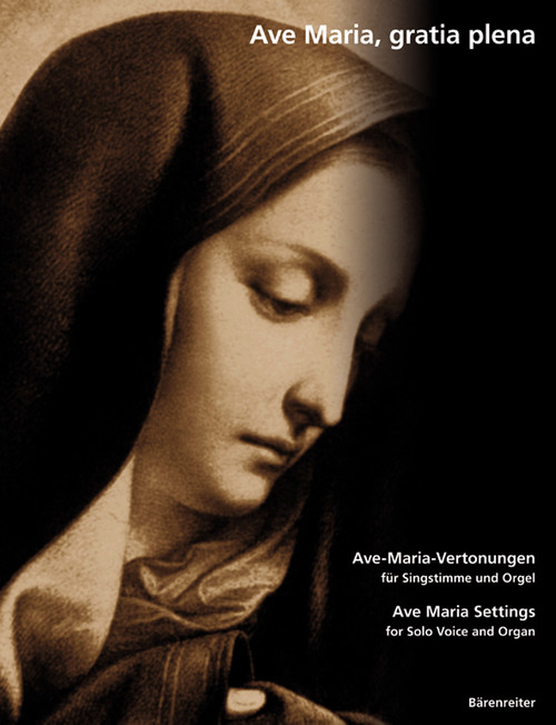 Ave Maria, gratia plena for Solo Voice and Organ [Bar:BA8250]