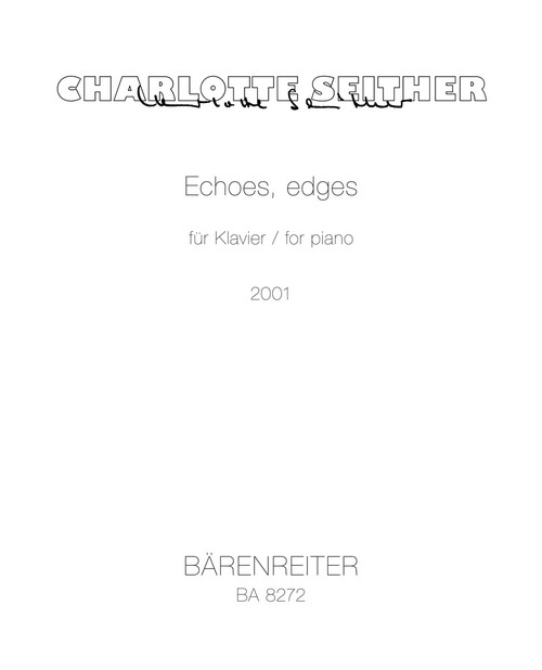 Echoes, edges for piano (2001) [Bar:BA8272]