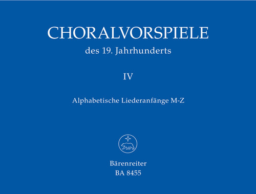 Choralvorspiele des 19. Jahrhunderts, Band 4 [Bar:BA8455]