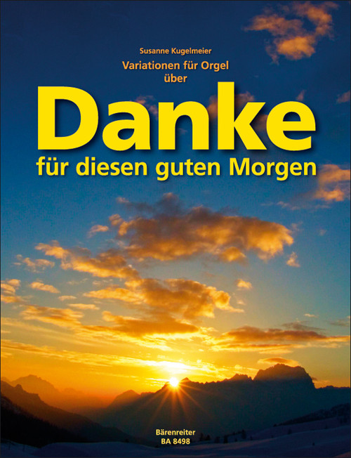 Variations for Organ on "Danke für diesen guten Morgen" [Bar:BA8498]