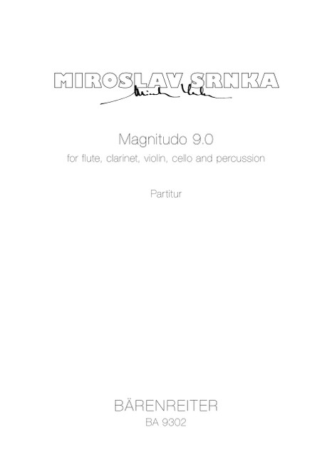 Magnitudo 9,0 for flute, clarinet, violin, cello and percussion (2005) [Bar:BA9302]